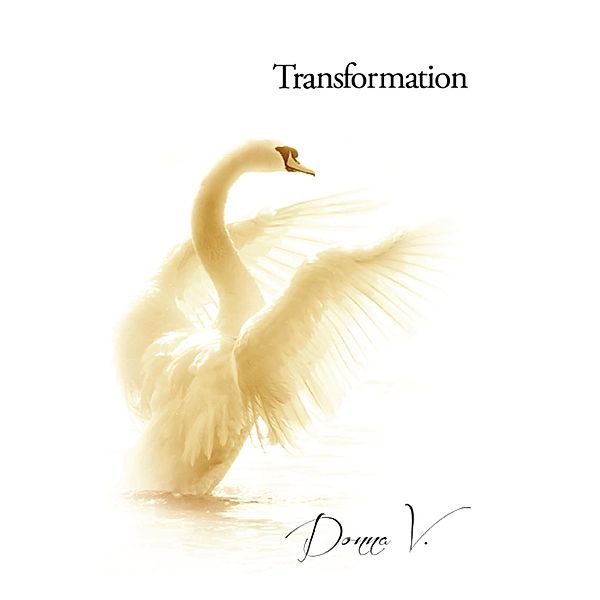 Transformation (Mind, Body, and Spirit, #1) / Mind, Body, and Spirit, Donna V.