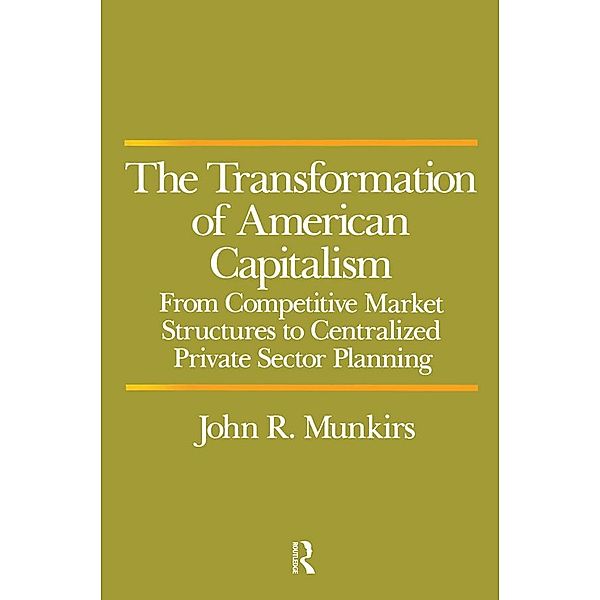 Transformation of American Capitalism, John R. Munkirs