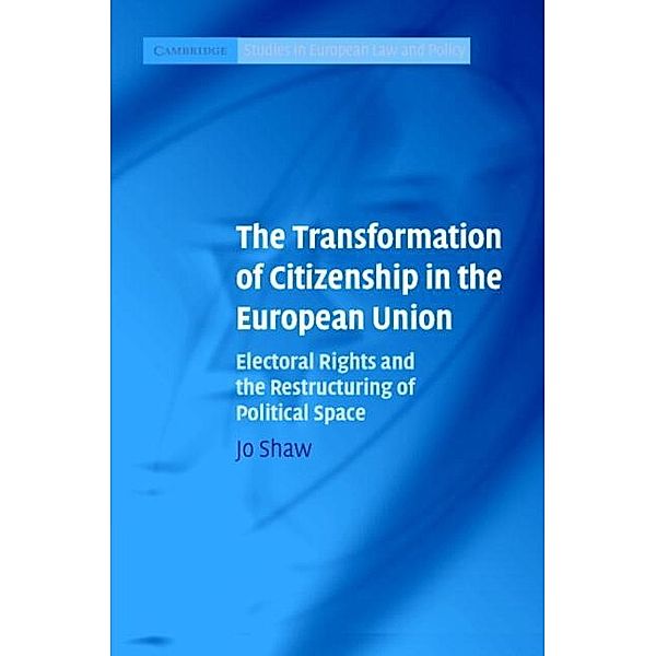 Transformation of Citizenship in the European Union, Jo Shaw