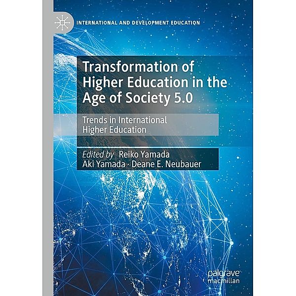 Transformation of Higher Education in the Age of Society 5.0 / International and Development Education