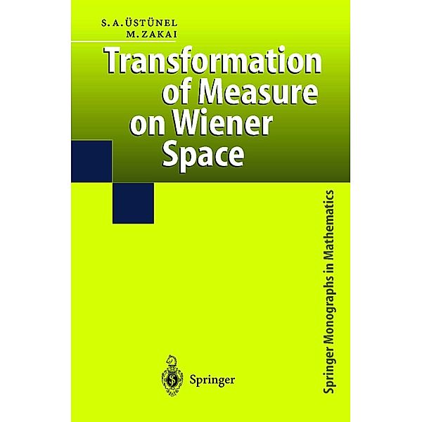 Transformation of Measure on Wiener Space, A.Süleyman Üstünel, Moshe Zakai