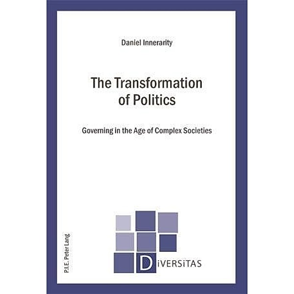 Transformation of Politics, Daniel Innerarity