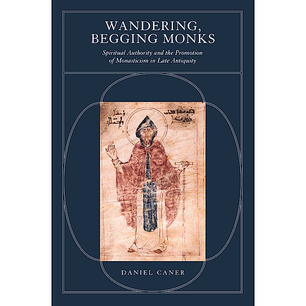 Transformation of the Classical Heritage: Wandering, Begging Monks, Daniel Folger Caner