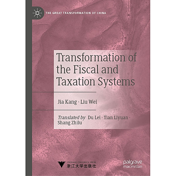 Transformation of the Fiscal and Taxation Systems, Kang Jia, Liu Wei