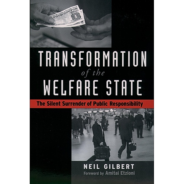 Transformation of the Welfare State, Neil Gilbert