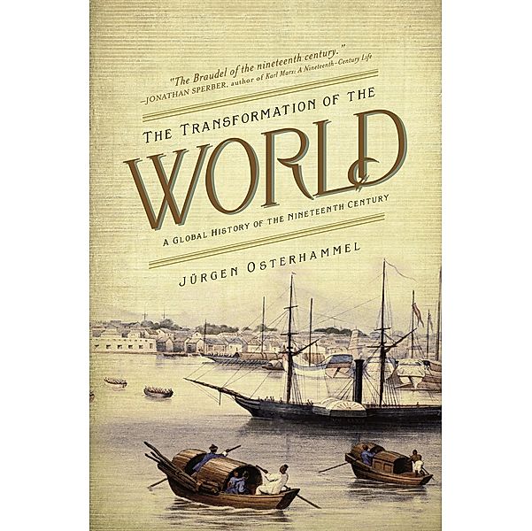 Transformation of the World / America in the World, Jurgen Osterhammel