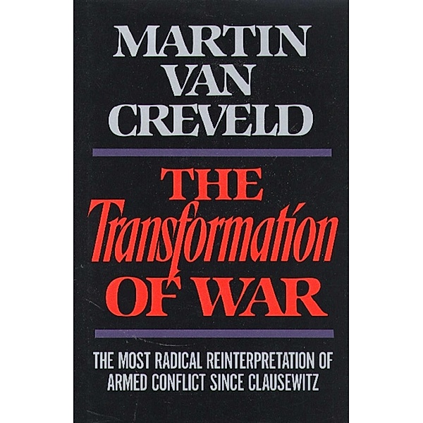 Transformation of War, Martin van Creveld