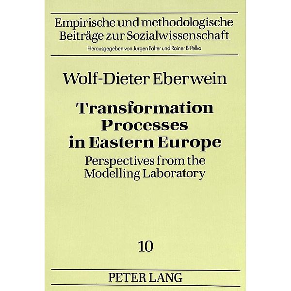 Transformation Processes in Eastern Europe, Wolf-Dieter Eberwein