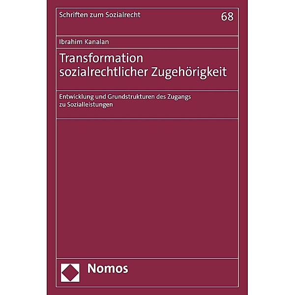 Transformation sozialrechtlicher Zugehörigkeit / Schriften zum Sozialrecht Bd.68, Ibrahim Kanalan