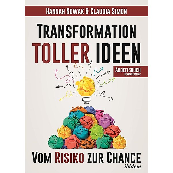 Transformation toller Ideen, Claudia Simon, Hannah Nowak