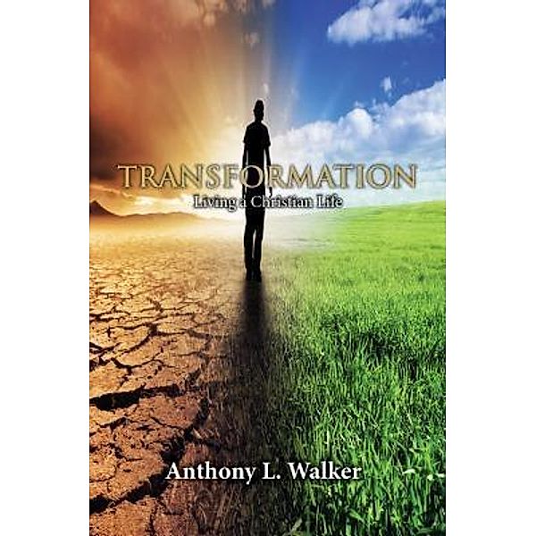 TRANSFORMATION / TOPLINK PUBLISHING, LLC, Anthony L. Walker