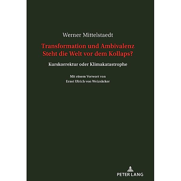 Transformation und Ambivalenz Steht die Welt vor dem Kollaps?, Mittelstaedt Werner Mittelstaedt