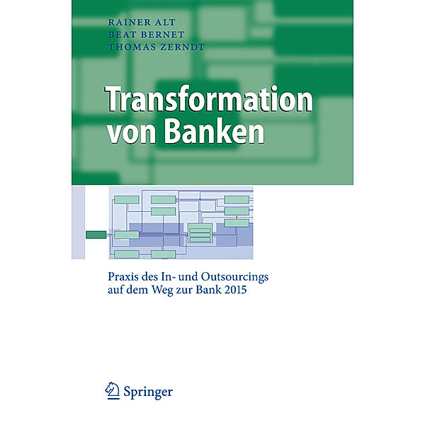 Transformation von Banken, Rainer Alt, Beat Bernet, Thomas Zerndt