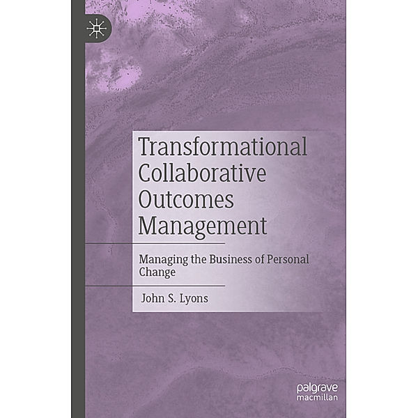 Transformational Collaborative Outcomes Management, John S. Lyons