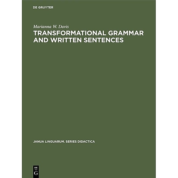Transformational Grammar and Written Sentences, Marianna W. Davis