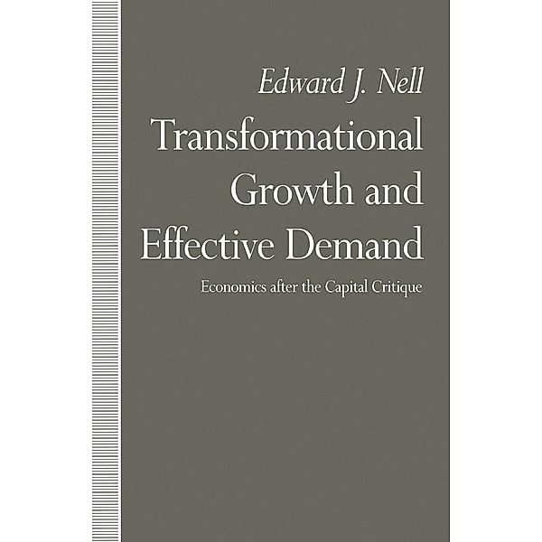 Transformational Growth and Effective Demand, Edward J. Nell