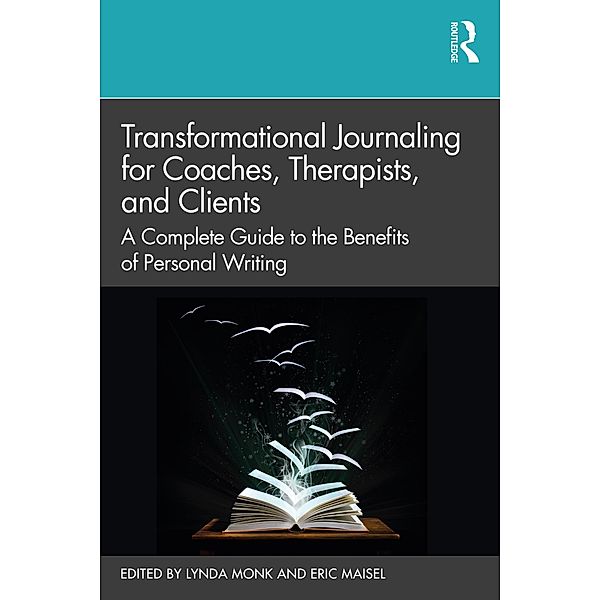 Transformational Journaling for Coaches, Therapists, and Clients