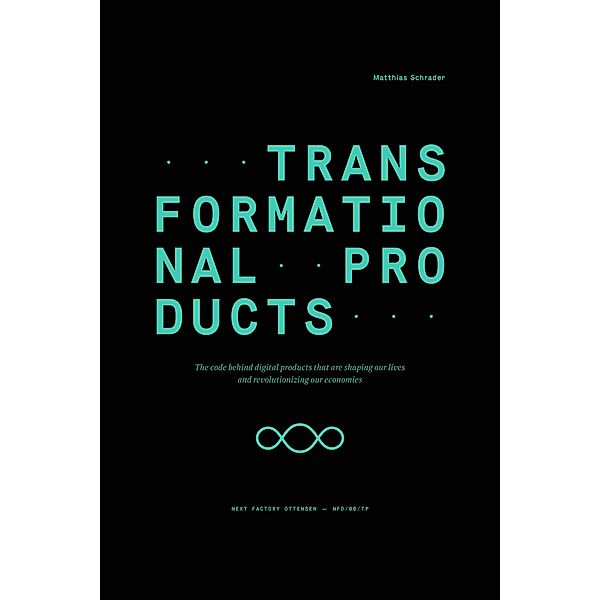 Transformational Products / Edition NFO Bd.00, Matthias Schrader