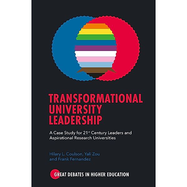 Transformational University Leadership, Hilary L. Coulson