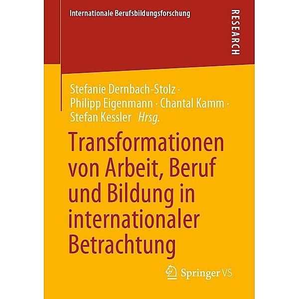 Transformationen von Arbeit, Beruf und Bildung in internationaler Betrachtung / Internationale Berufsbildungsforschung