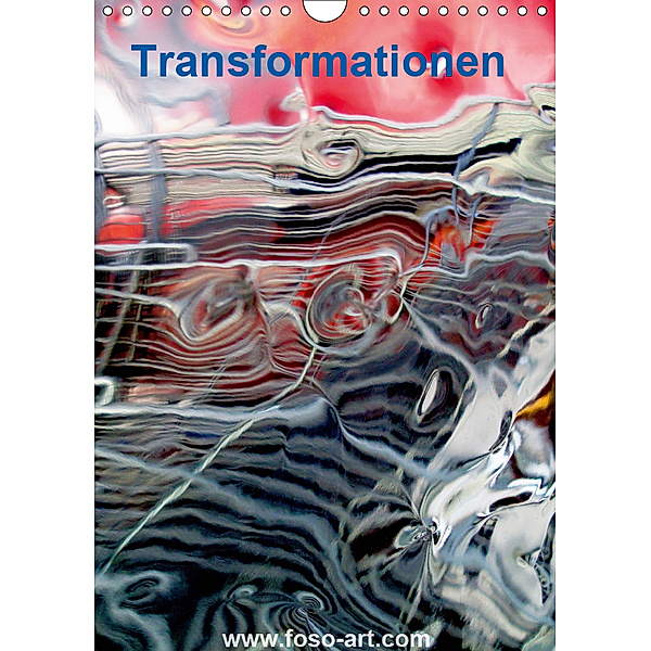 TransformationenAT-Version (Wandkalender 2019 DIN A4 hoch), Reinhard Sock
