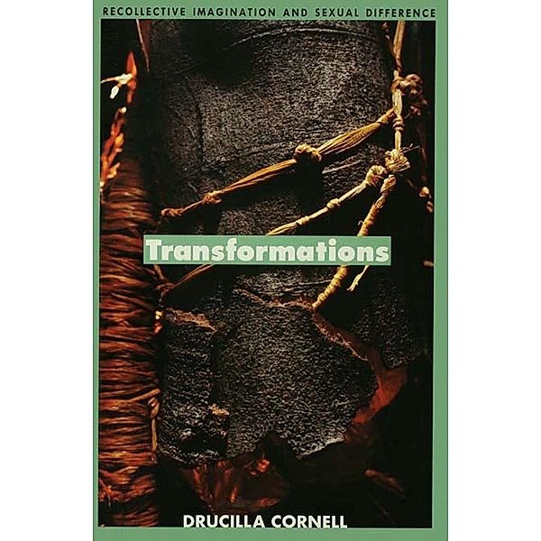 Transformations, Drucilla Cornell