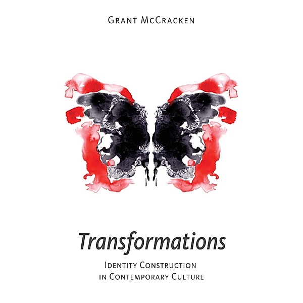 Transformations: Identity Construction in Contemporary Culture, Grant David McCracken