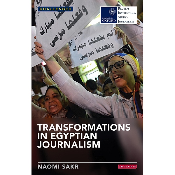 Transformations in Egyptian Journalism, Naomi Sakr