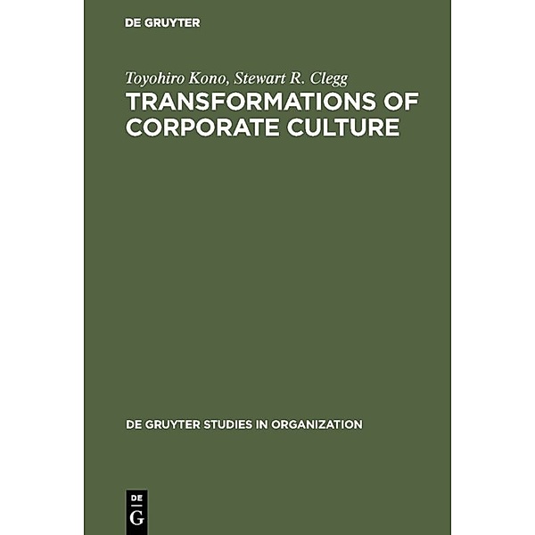 Transformations of Corporate Culture, Toyohiro Kono, Stewart R. Clegg