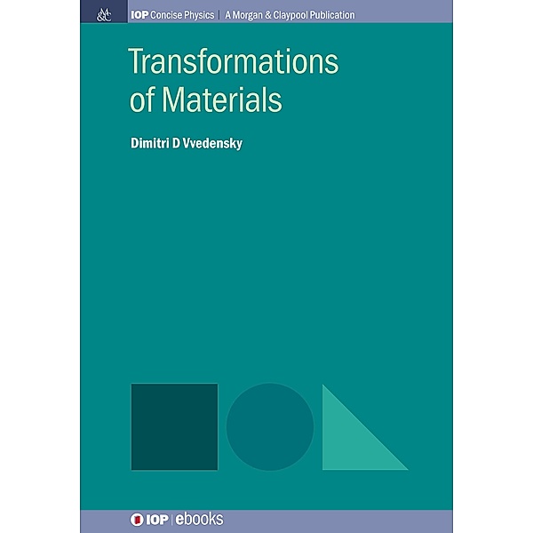 Transformations of Materials / IOP Concise Physics, Dimitri D Vvedensky