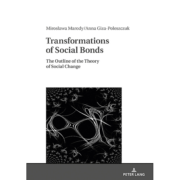 Transformations of Social Bonds, Miroslawa Marody, Anna Giza-Poleszczuk