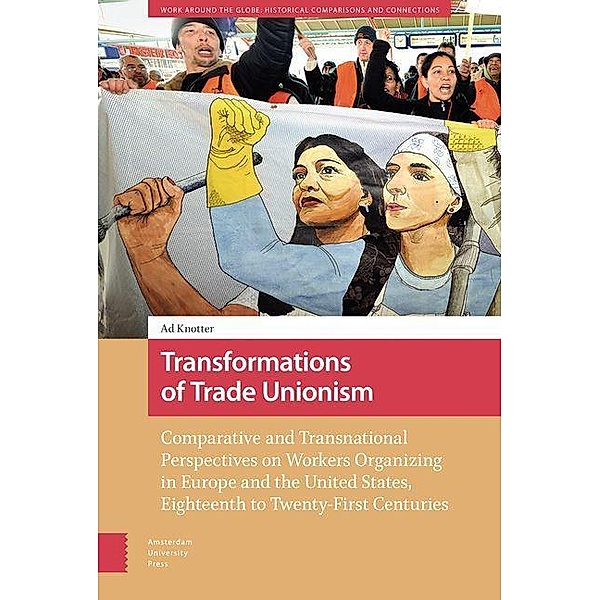Transformations of Trade Unionism, Ad Knotter