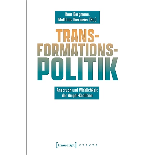 Transformationspolitik / X-Texte zu Kultur und Gesellschaft