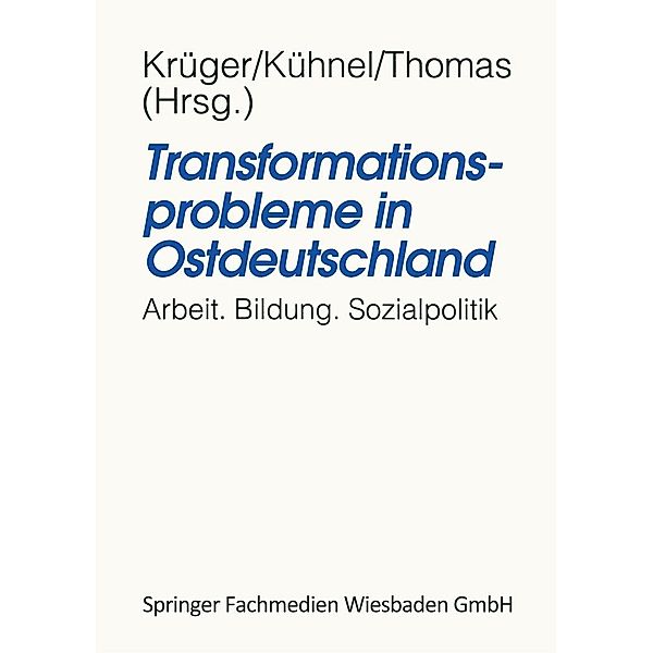 Transformationsprobleme in Ostdeutschland