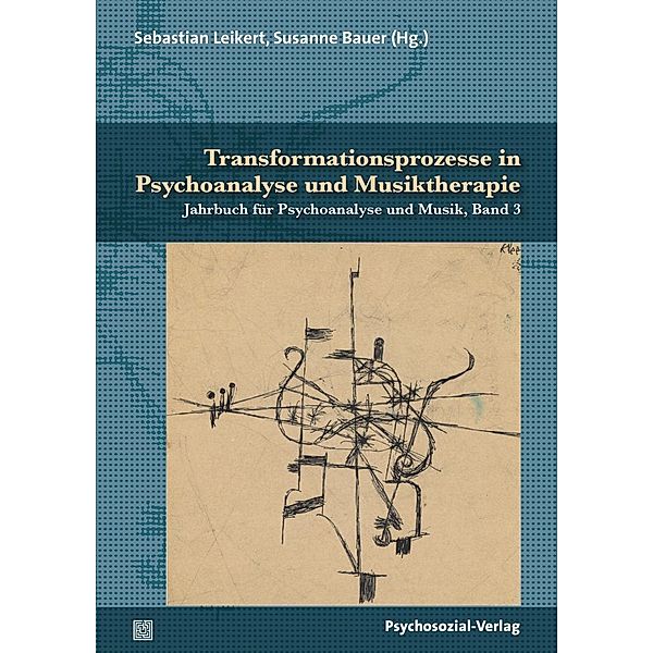 Transformationsprozesse in Psychoanalyse und Musiktherapie