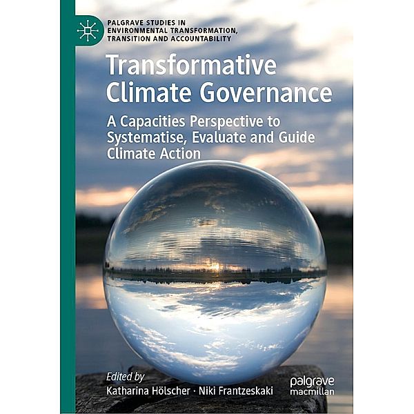 Transformative Climate Governance / Palgrave Studies in Environmental Transformation, Transition and Accountability