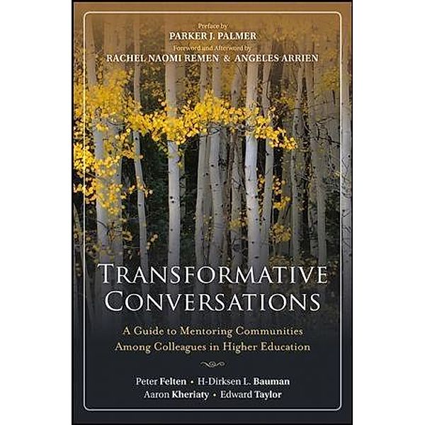 Transformative Conversations, Peter Felten, H-Dirksen L. Bauman, Aaron Kheriaty, Edward Taylor