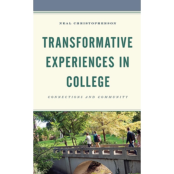 Transformative Experiences in College, Neal Christopherson