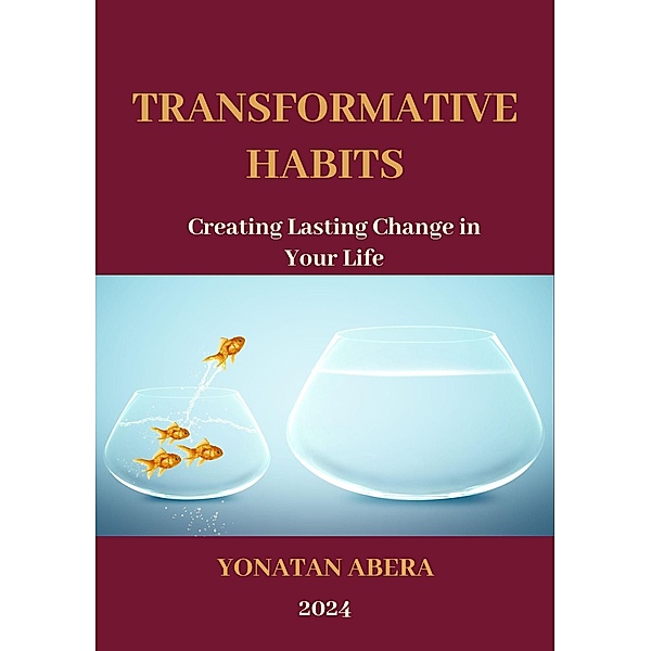 Transformative Habits, Yonatan Abera
