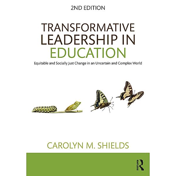Transformative Leadership in Education, Carolyn M. Shields