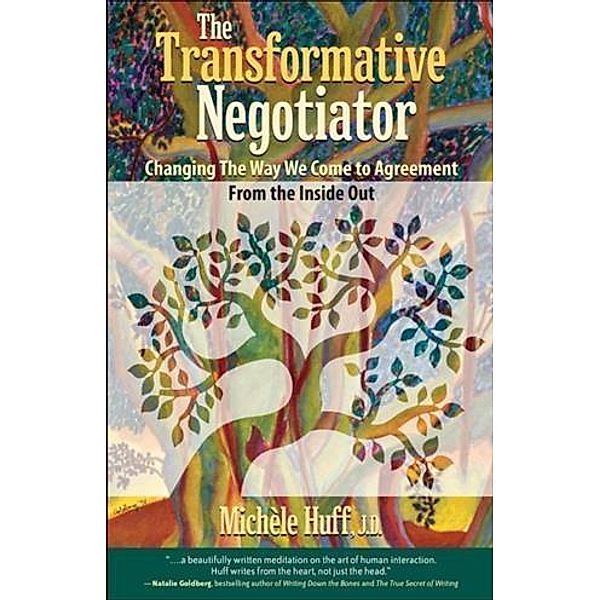 Transformative Negotiator, Michele Huff