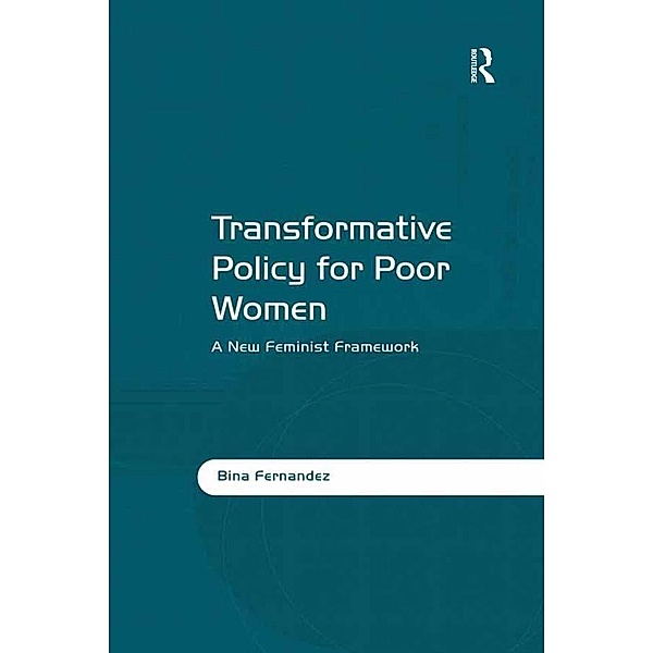 Transformative Policy for Poor Women, Bina Fernandez
