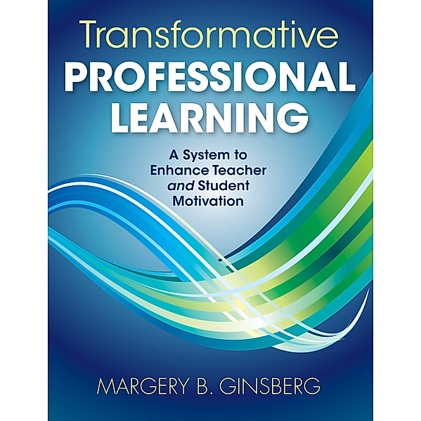 Transformative Professional Learning, Margery B. Ginsberg