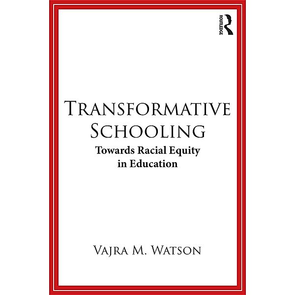 Transformative Schooling, Vajra M. Watson