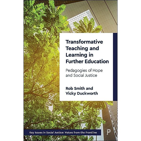 Transformative Teaching and Learning in Further Education, Rob Smith, Vicky Duckworth