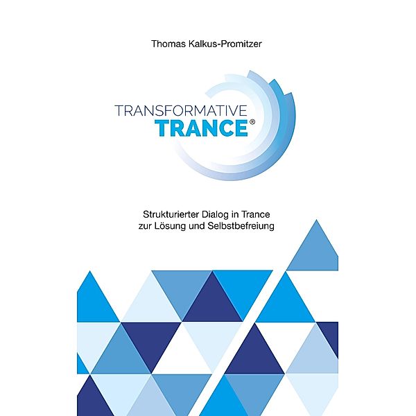 Transformative Trance®, Thomas Kalkus-Promitzer