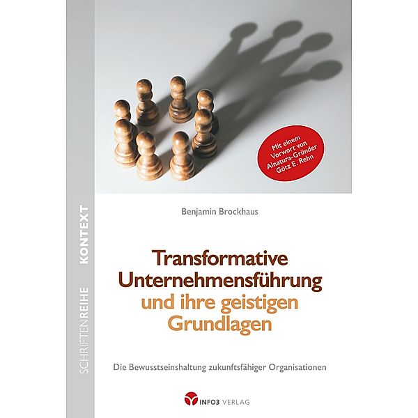 Transformative Unternehmensführung und ihre geistigen Grundlagen, Benjamin Brockhaus