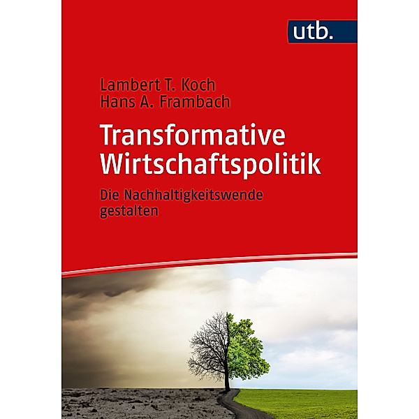 Transformative Wirtschaftspolitik, Lambert T. Koch, Hans Frambach