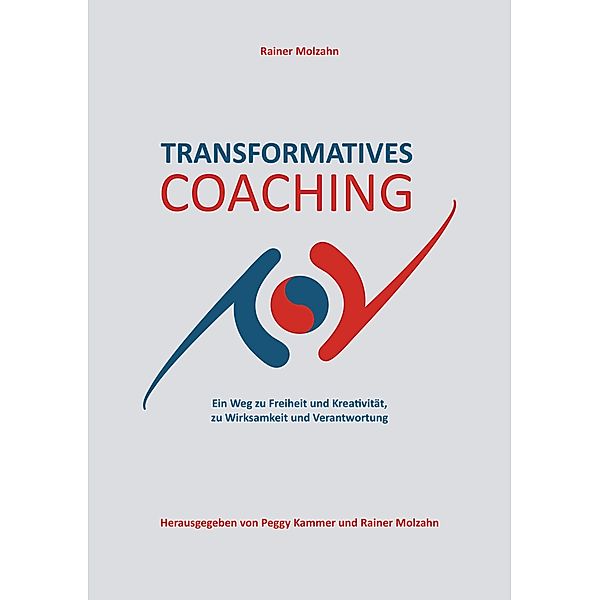 Transformatives Coaching, Rainer Molzahn