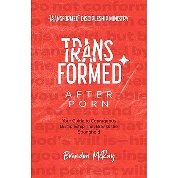 Transformed After Porn, Brandon McRay